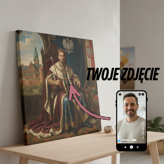 WSPANIAŁY KRÓL POLSKI - TWÓJ KRÓLEWSKI PORTRET